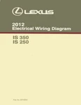 2012 Lexus Is 350, 250 Wiring Diagrams Manual New. Price: $75.00.