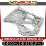 New Upper Oil Pan For Lexus ES350 2007 2008-2018 V6 3.5L Naturally Aspirated Gas. Price: $128.99.