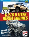 Chevrolet Gm 6.2 & 6.5 Liter Diesel Engine Rebuild Book Manual Oldsmobile New. Price: $36.00.