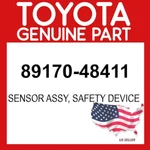 Toyota Genuine 89170-48411 Sensor Assy Safety Device 8917048411 Oem New. Price: $562.64.